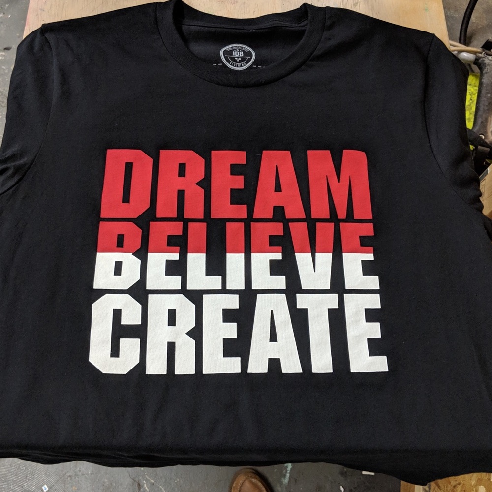 Dream Believe Create T-Shirt
